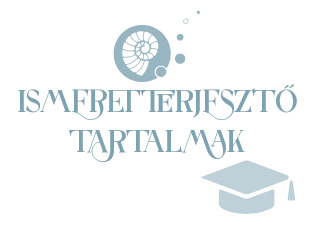 ISMERETTERJESZTŐ TARTALMAK »
